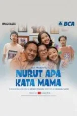 Nonton Film Nurut Apa Kata Mama (2023) Bioskop21