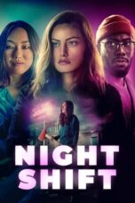 Nonton Film Night Shift (2024) Bioskop21